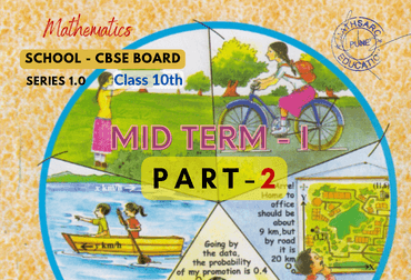 Mathematics Class X Series - Mid Term - I - Part 2 (CBSE Board)